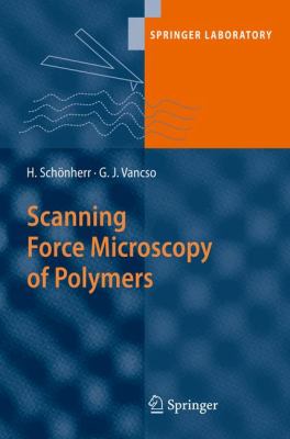 Scanning Force Microscopy of Polymers 