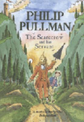 Scarecrow and His Servant Philip Pullman 