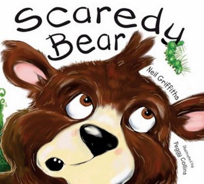 Scaredy Bear Griffiths Neil 