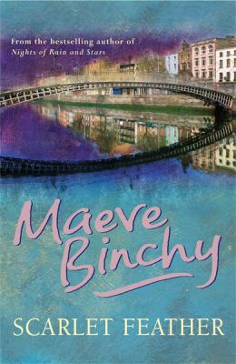 Scarlet Feather Maeve Binchy 
