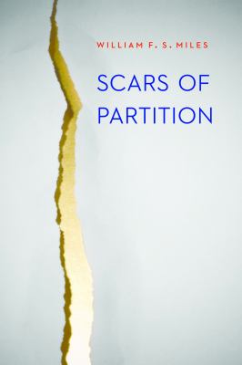 Scars of Partition Miles William F S 