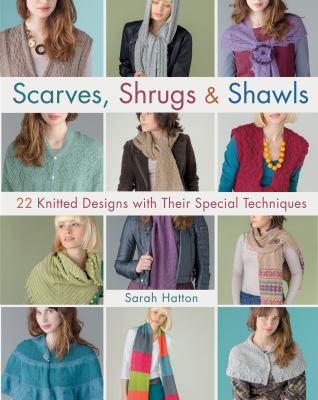 Scarves Shrugs Shawls Hatton Sarah 