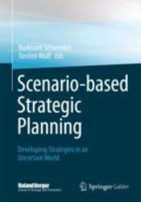 Scenario based Strategic Planning 
