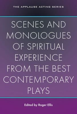 Scenes and Monologues of Spiritual Experience 