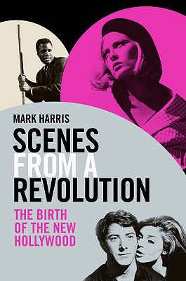 Scenes from a Revolution Harris Mark 