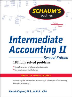 Schaum s Outline of Intermediate Accounting II 