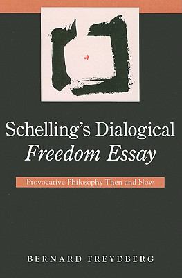 Schelling s Dialogical Freedom Essay 