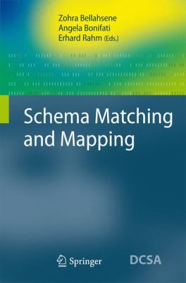 Schema Matching and Mapping Bellahsene Zohra 