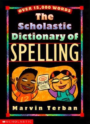 Scholastic Dictionary of Spelling 