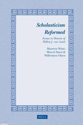 Scholasticism Reformed Wisse Maarten 