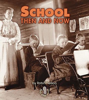 School Then and Now Nelson Robin 
