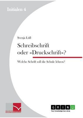 Schreibschrift Oder Druckschrift Lull Svenja 