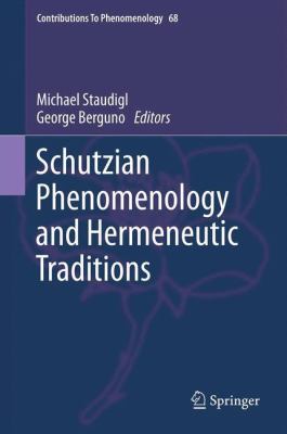 Schutzian Phenomenology and Hermeneutic Traditions 