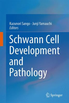 Schwann Cell Development and Pathology 