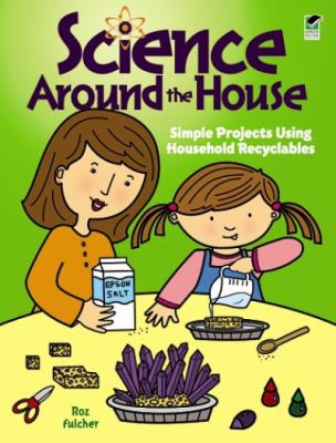 Science Around the House 