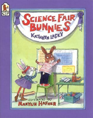 Science Fair Bunnies Lasky Kathryn 