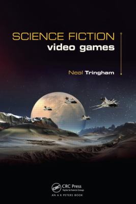 Science Fiction Video Games Tringham Neal Roger 