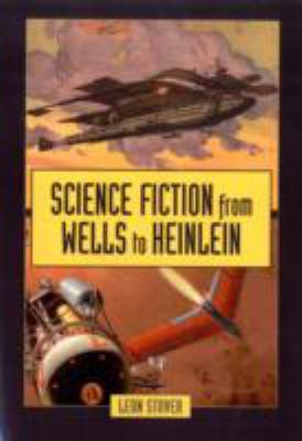 Science Fiction from Wells to Heinlein 
