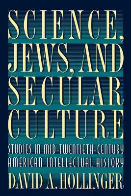Science Jews and Secular Culture 