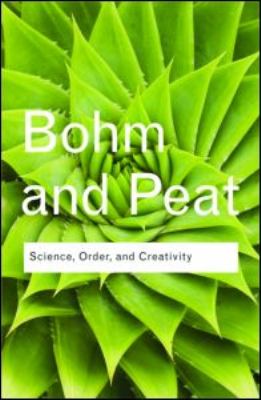 Science Order and Creativity Bohm David 