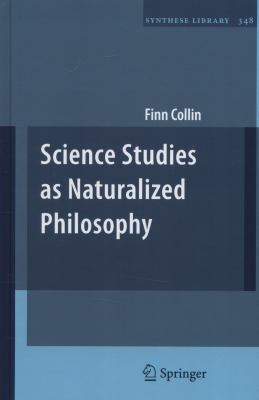 Science Studies as Naturalized Philosophy Collin Finn 