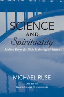 Science and Spirituality Ruse Michael 