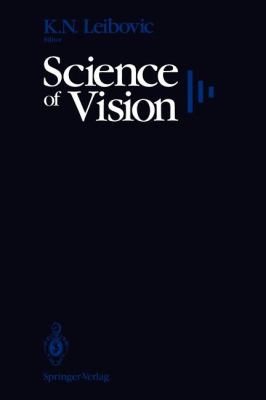 Science of Vision Leibovic K N 