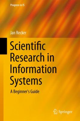 Scientific Research in Information Systems Recker Jan 