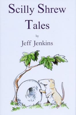 Scilly Shrew Tales Jenkins Jeff 