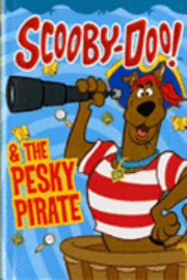 Scooby Doo and the Pesky Pirate 