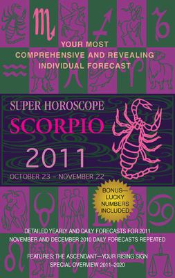 Scorpio Super Horoscopes 2011 