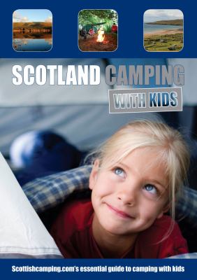 Scotland Camping with Kids Thomson Andrew 
