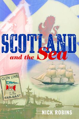 Scotland and the Sea Robins Nick 