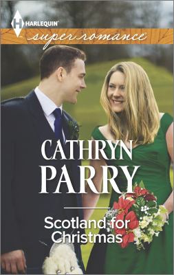 Scotland for Christmas Harlequin Superromance Parry Cathryn 