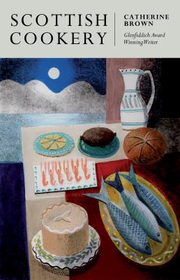 Scottish Cookery Brown Catherine 