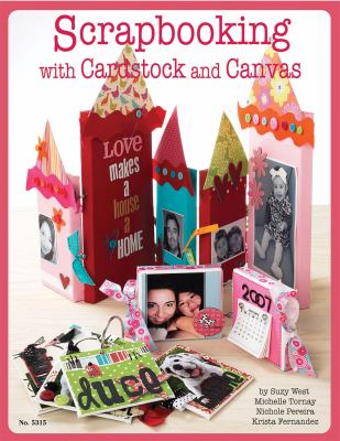 Scrapbooking with Cardstock Canvas West Suzy 