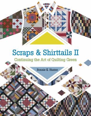 Scraps Shirttails II Bonnie K Hunter 