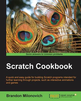 Scratch Cookbook Milonovich Brandon 