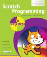 Scratch Programming in Easy Steps McManus Sean 
