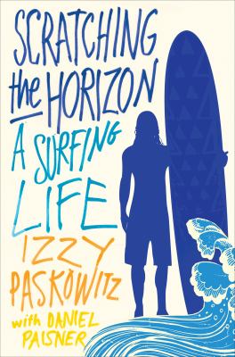 Scratching the Horizon Paskowitz Izzy 