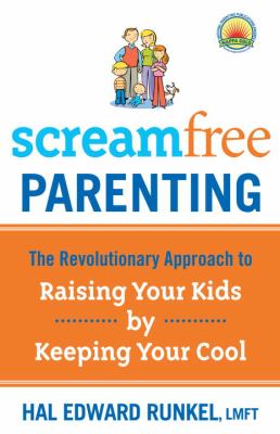 Screamfree Parenting 