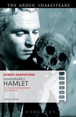Screen Adaptations Shakespeare s Hamlet Crowl Samuel 