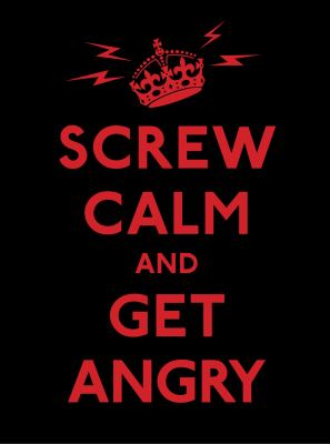 Screw Calm and Get Angry Ebury Press 
