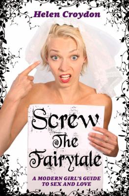 Screw the Fairytale Croydon Helen 