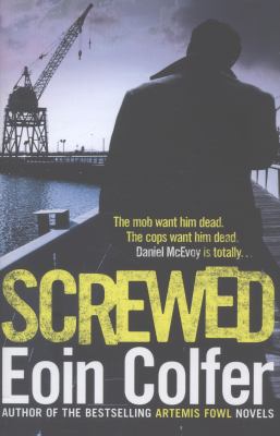 Screwed Colfer Eoin 
