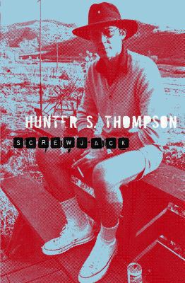 Screwjack Thompson Hunter S 