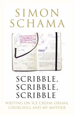 Scribble Scribble Scribble Schama Simon 