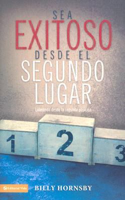Sea Exitoso Desde el Segundo Lugar 
