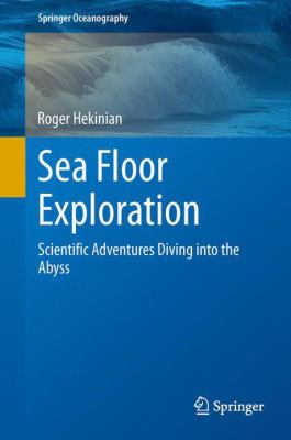 Sea Floor Exploration Hekinian R 
