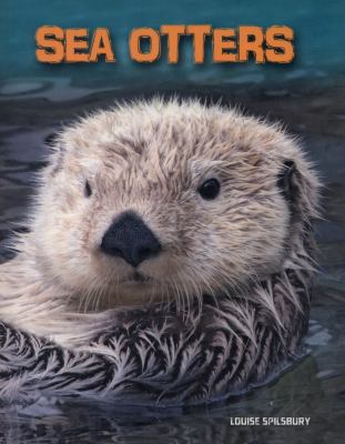 Sea Otters Spilsbury Louise 